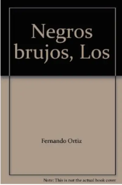 Los negros brujos, de Fernando Ortíz